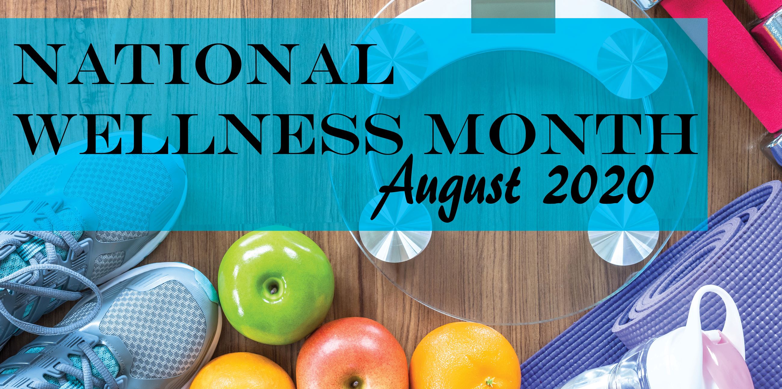 August is National Wellness Month Jackson County MO